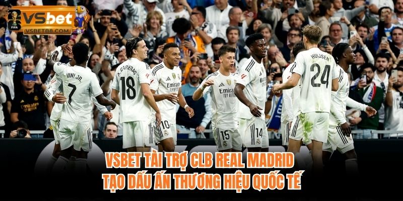 VSBET Tài Trợ CLB Real Madrid